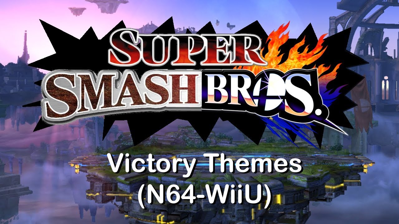 All Super Smash Bros. Victory Themes N64-WiiU