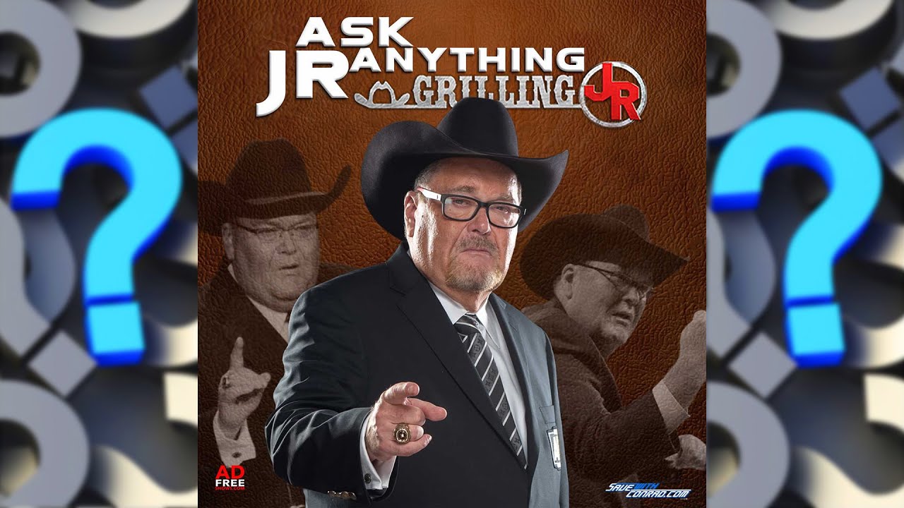 Grilling JR #121: ASK JR ANYTHING