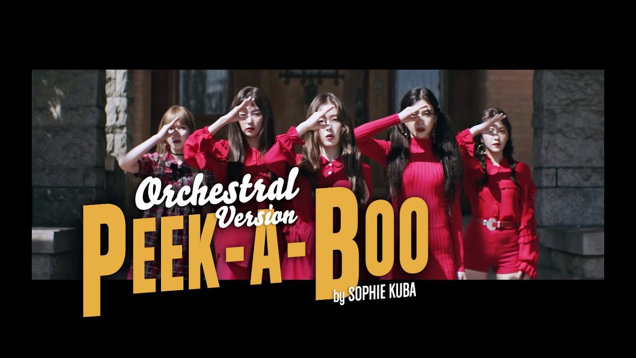 Red Velvet 레드벨벳 Orchestral Cover - '피카부 Peek-A-Boo by Sophie Kuba (with vocals)