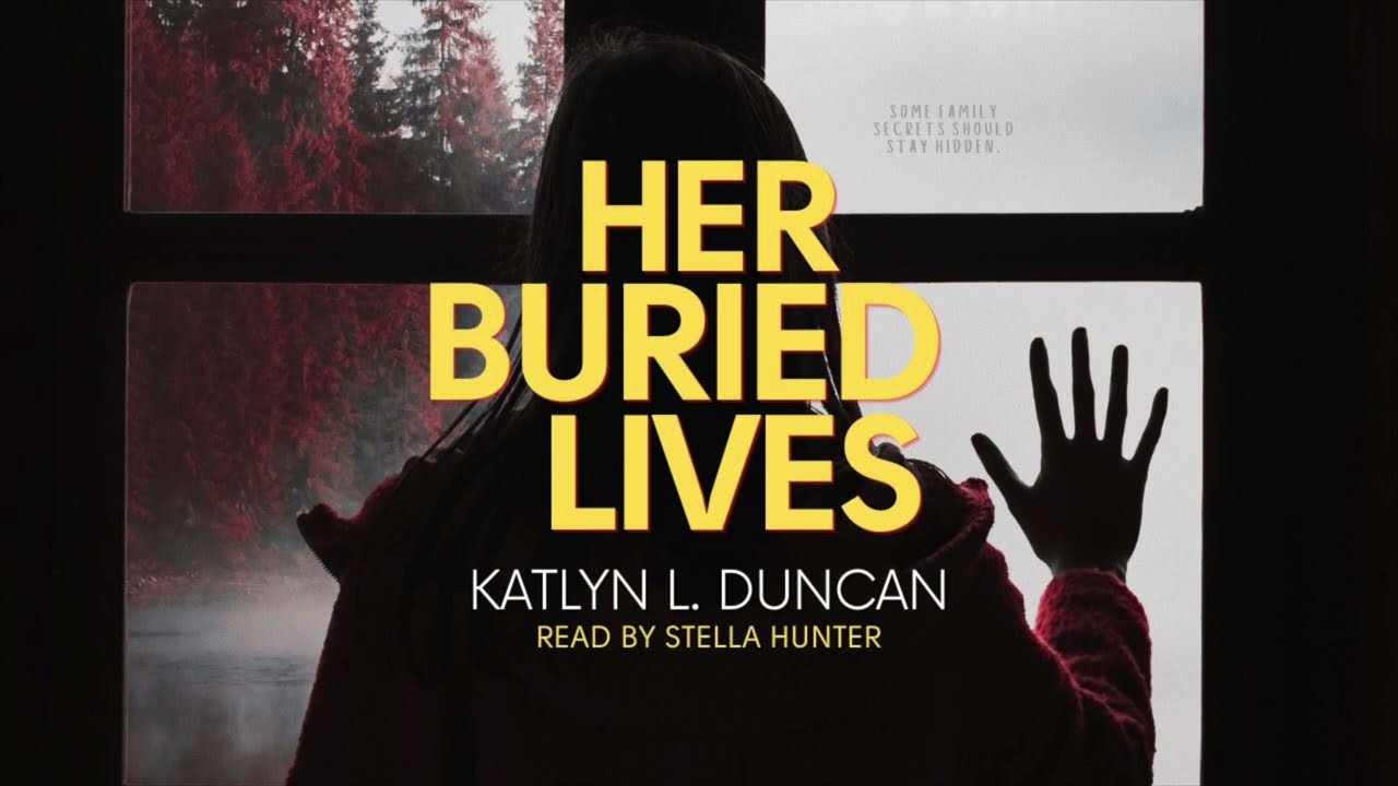 Your next favorite Psychological Thriller audiobook: Her Buried Lives by Katlyn L. Duncan 🎧📖