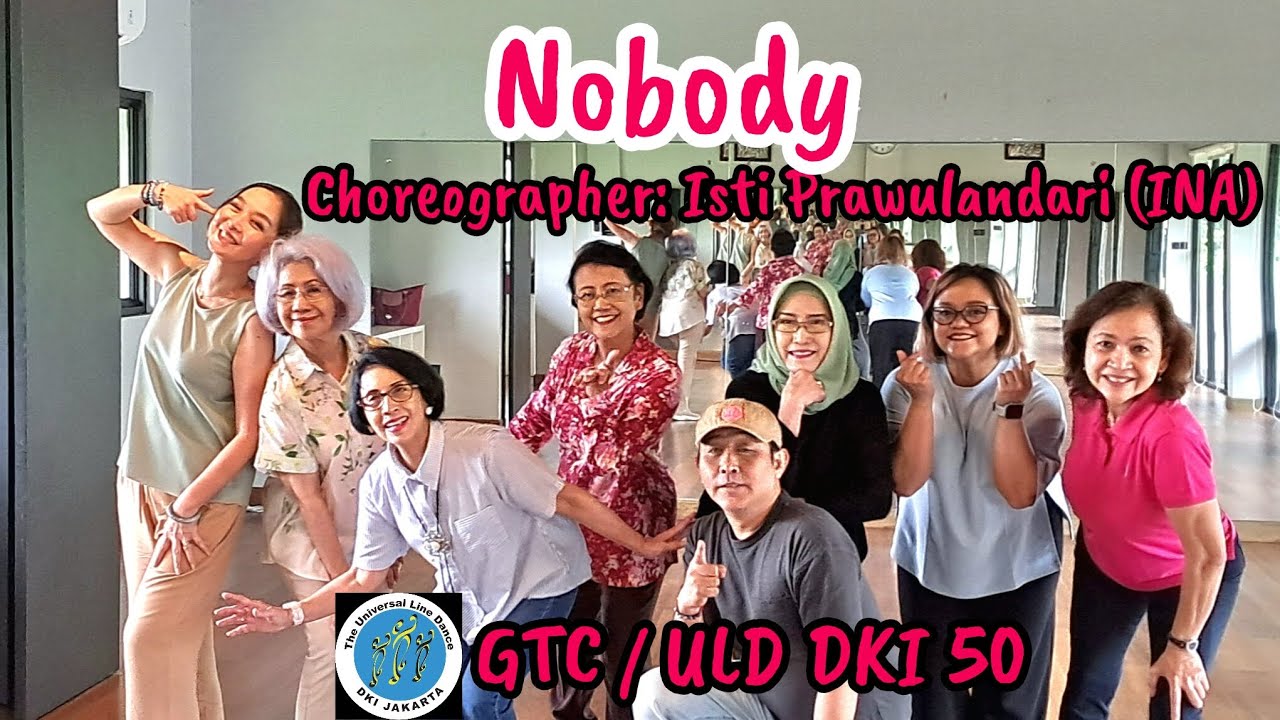NOBODY - Choreographer: Isti Prawulandari (INA) - Easy Improver - Demo: GTC / ULD DKI 50
