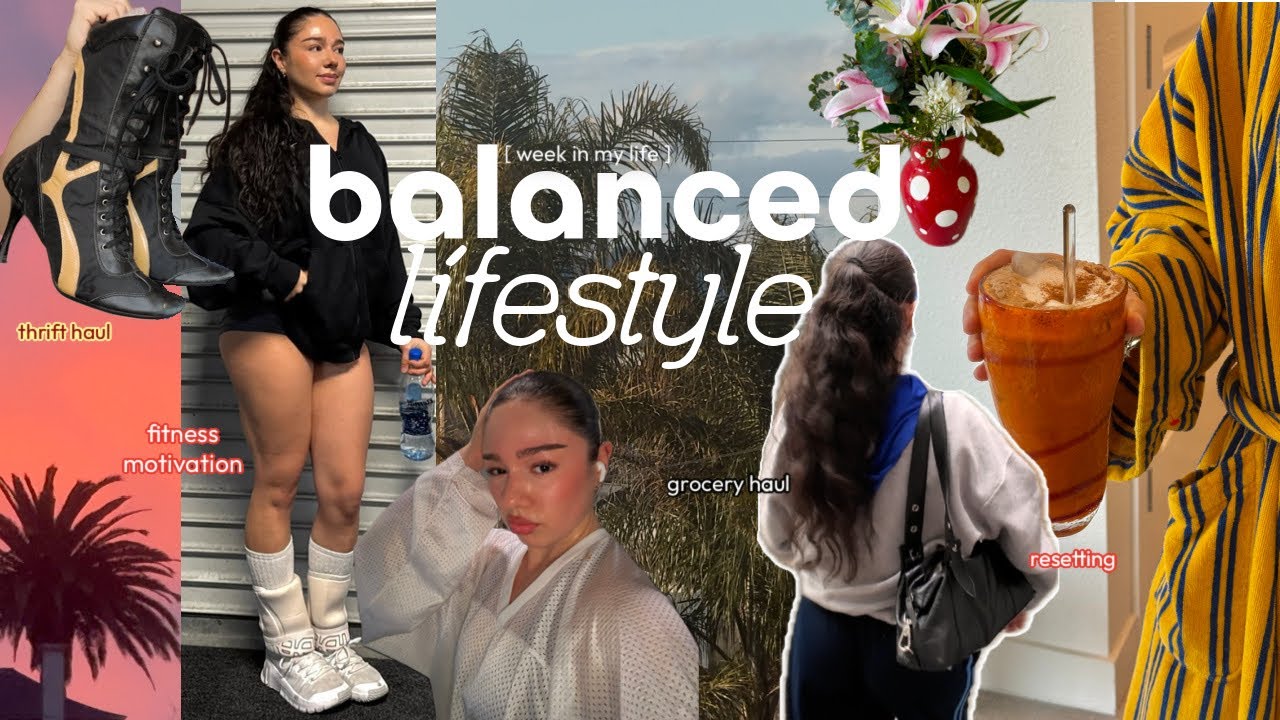 LIVING A BALANCED LIFE: fitness motivation, thrift haul, resetting for the week, grocery haul 