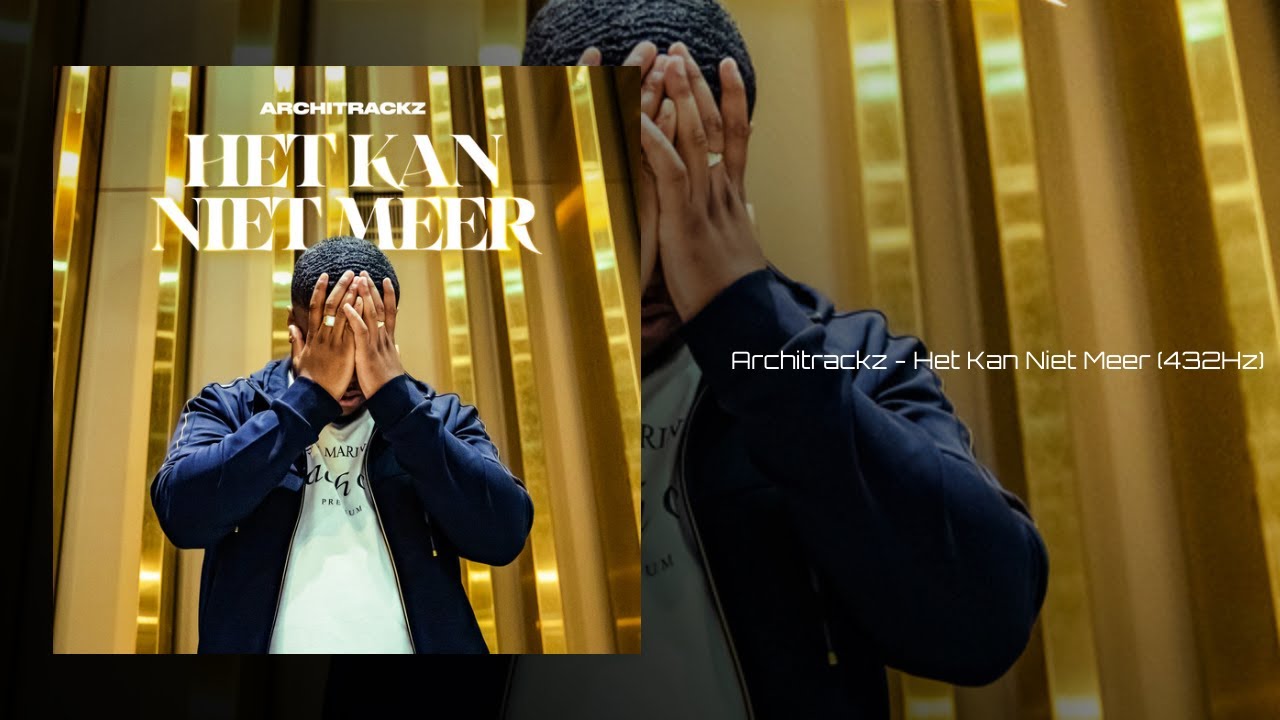 Architrackz - Het Kan Niet Meer (432Hz)