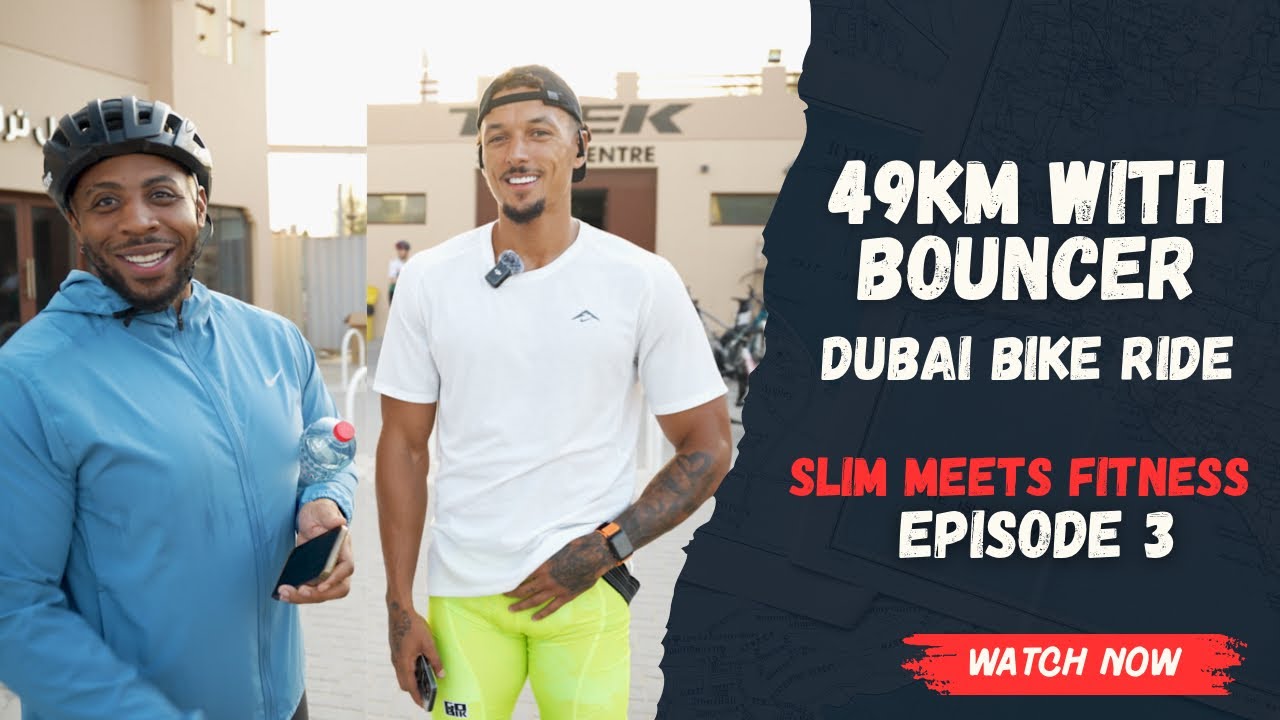 SLIM MEETS FITNESS EPISODE 3 - 49KM WITH BOUNCER