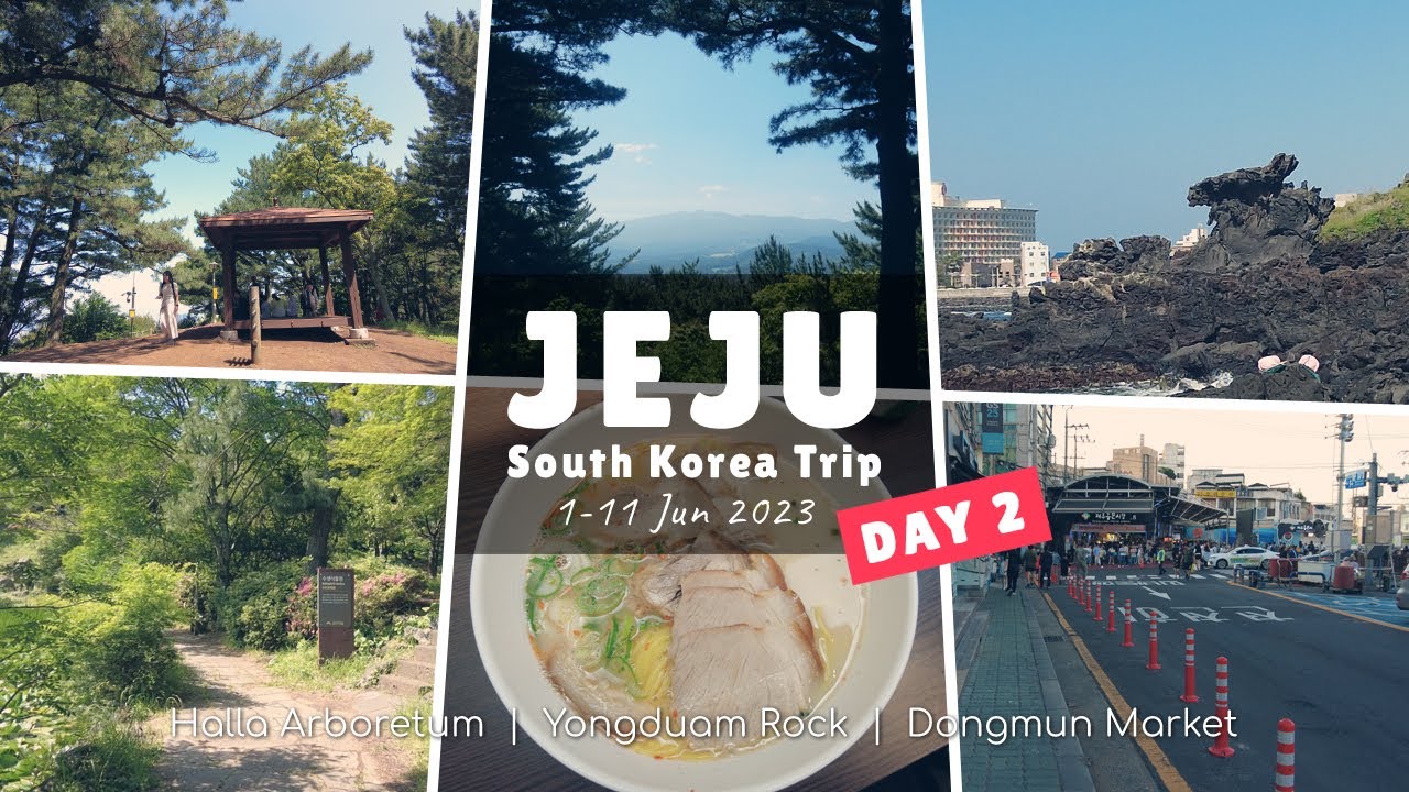 Jeju | Halla Arboretum, Yongduam Rock, Jamae Guksu, Dongmun Market | Korea Trip Jun 2023 Vlog Day 2