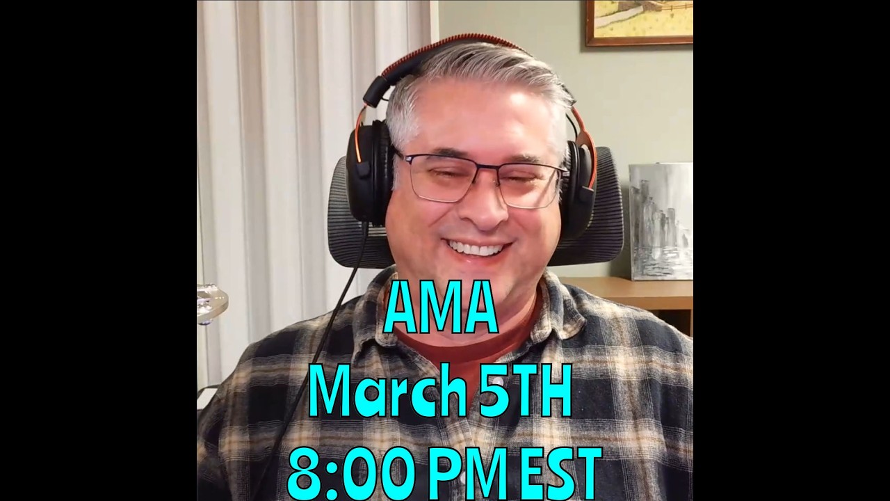 AMA  March 5th at 8PM EST.