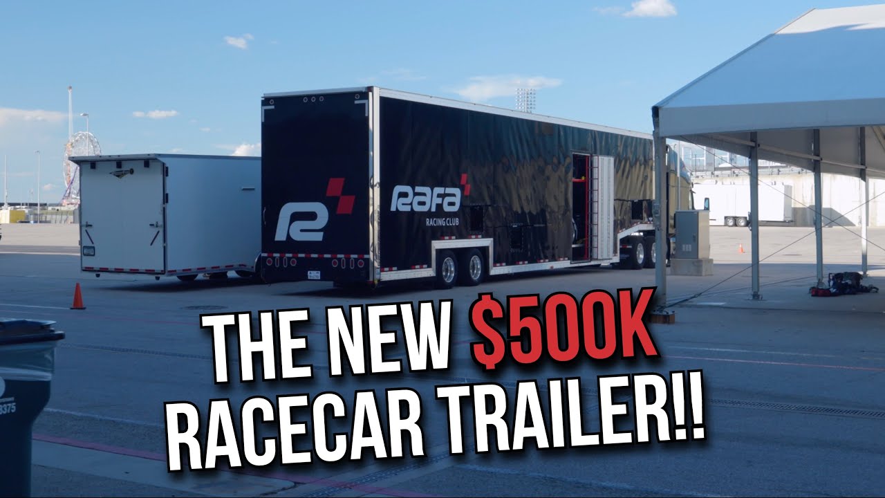 Check out RAFA Racing’s new $500,000 racecacer trailer!