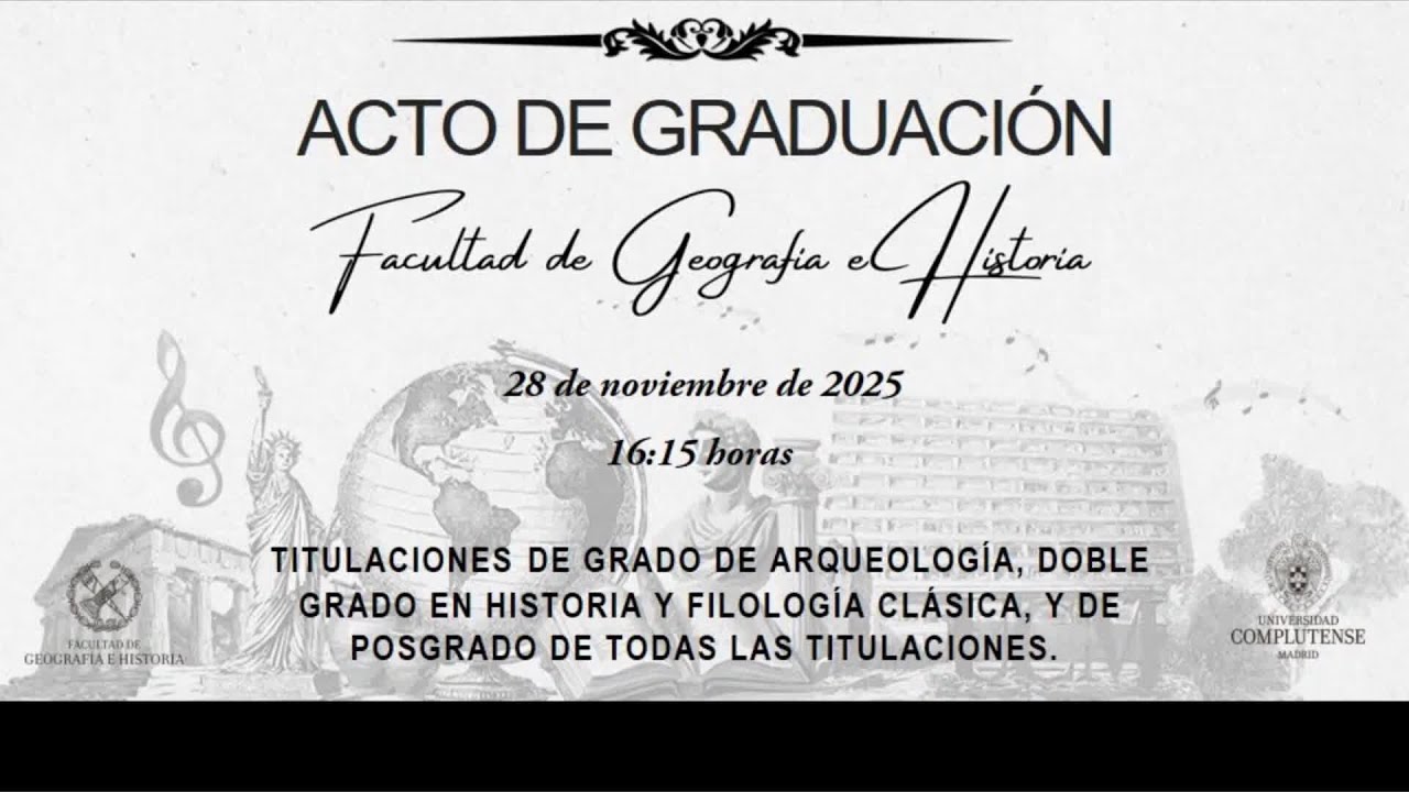 Graduación 2025: Arqueología, Doble Grado en Historia y Filología Clásica y Posgrados