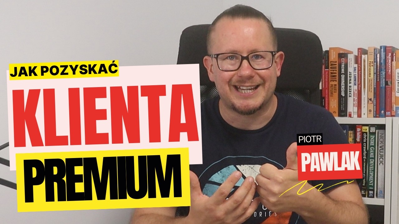 Sekrety przyciągania klientów premium