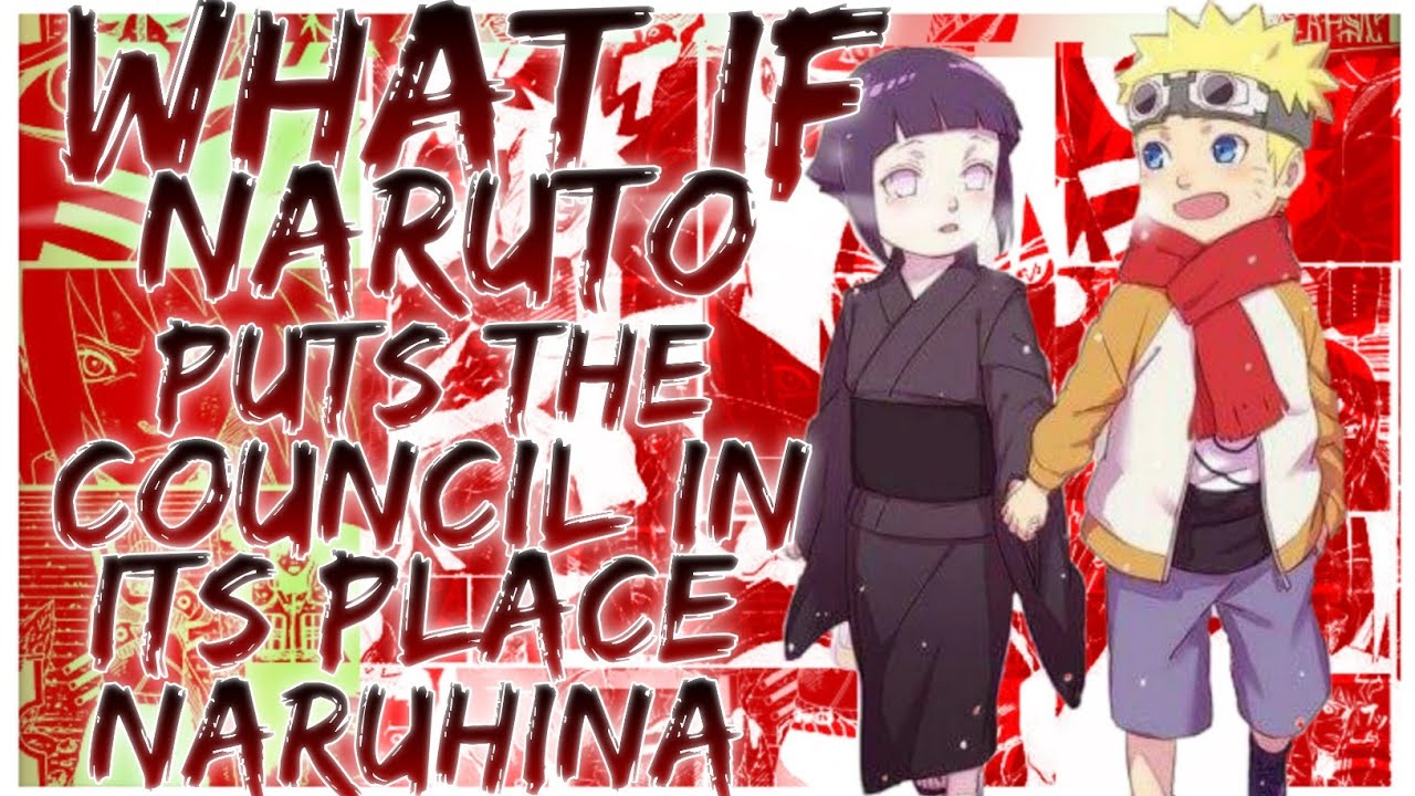 what if Naruto puts the council in its place naruhina