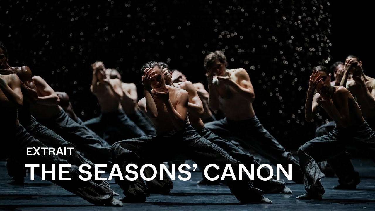[EXTRAIT] THE SEASONS&rsquo; CANON by Crystal Pite