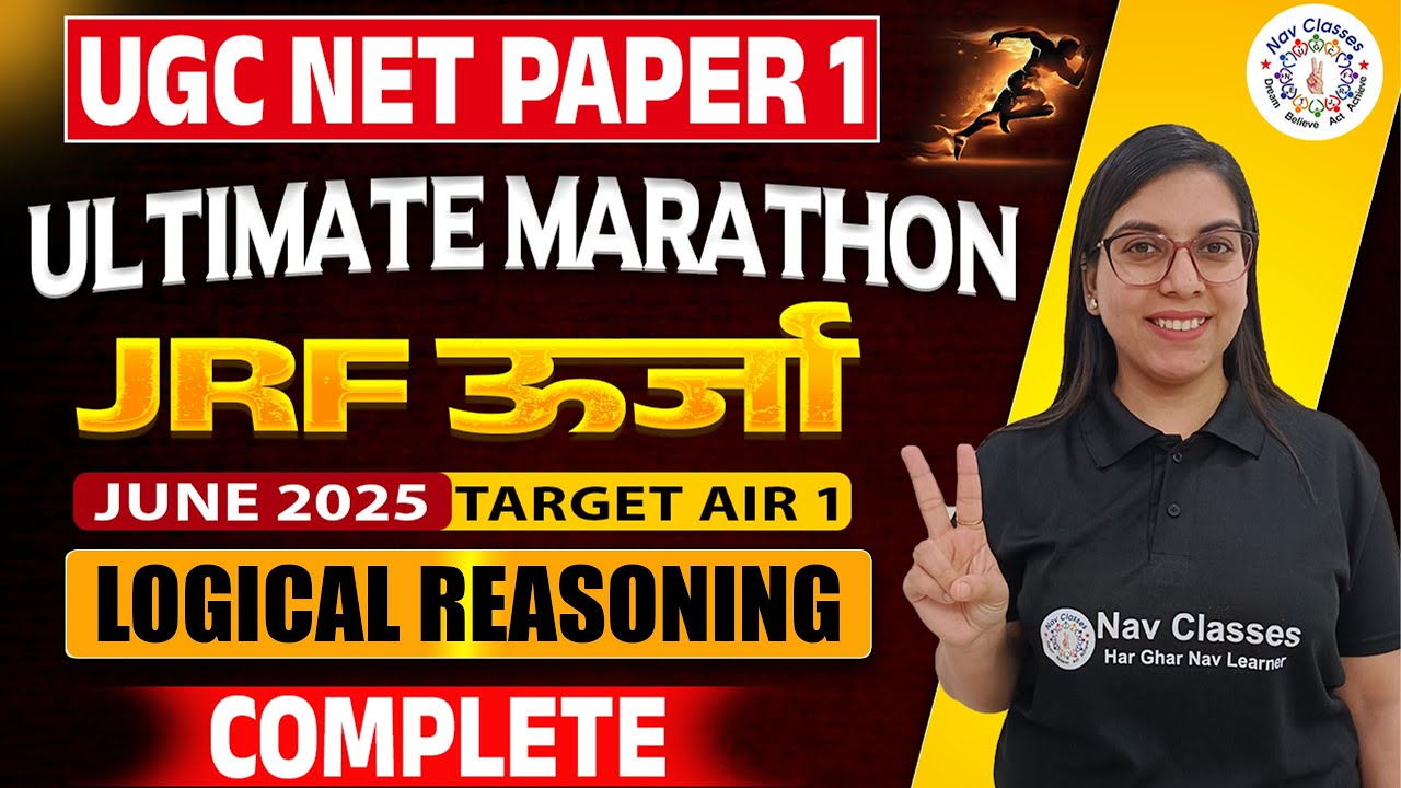 NTA UGC NET Paper 1 | Ultimate Marathon | JRF ऊर्जा 2025 | Logical Reasoning Complete | Navdeep Kaur
