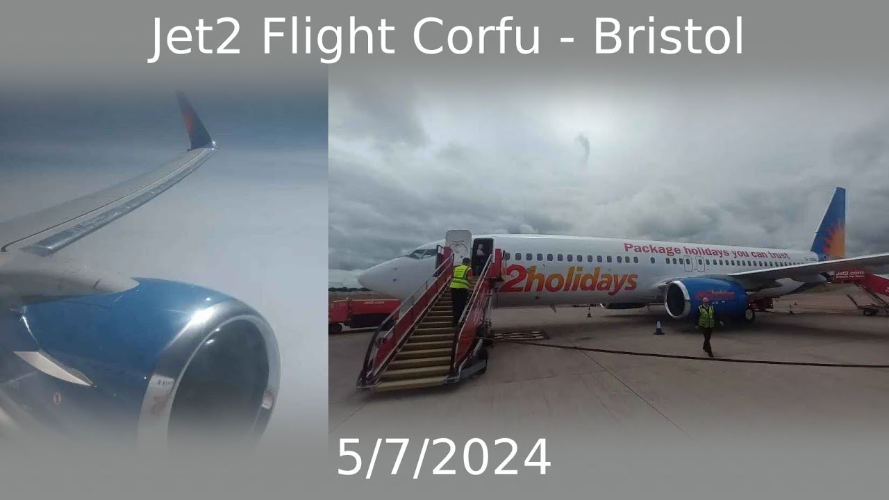 Jet2 Flight Corfu - Bristol 5/7/2024