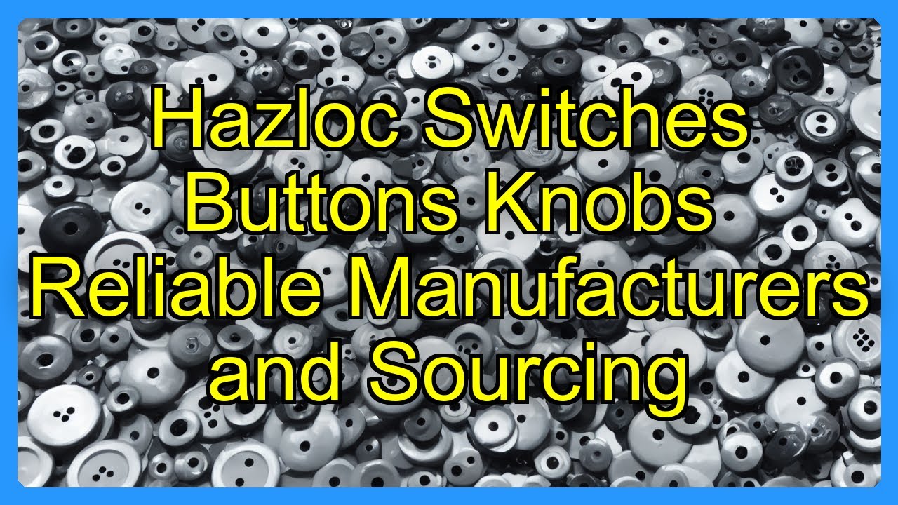 Hazloc Switches Buttons Knobs Reliable Manufacturers and Sourcing
