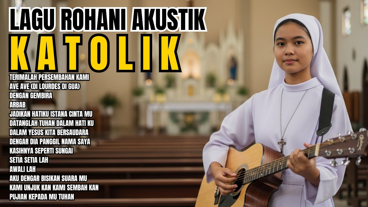 LAGU ROHANI KATOLIK AKUSTIK TERPOPULER 2026 ENAK DI DENGAR SETIAP HARI