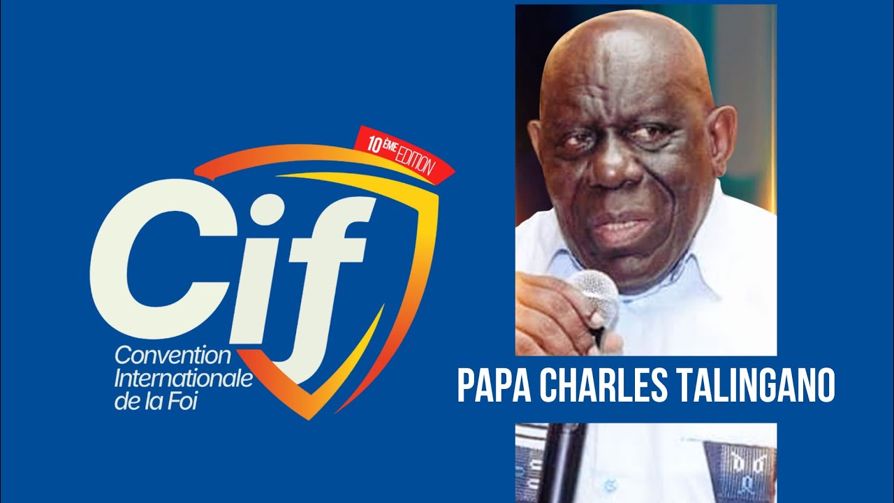 La CIF 2025 - Evangeliste Charle TALINGANO - La FOI des Patriarches (3)