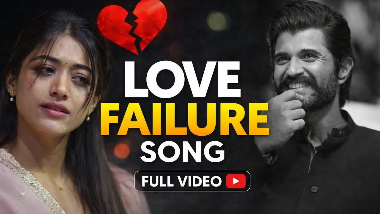 Vijay Devarakonda|Rashmika mandana |Love Failure song latest|fan made song 