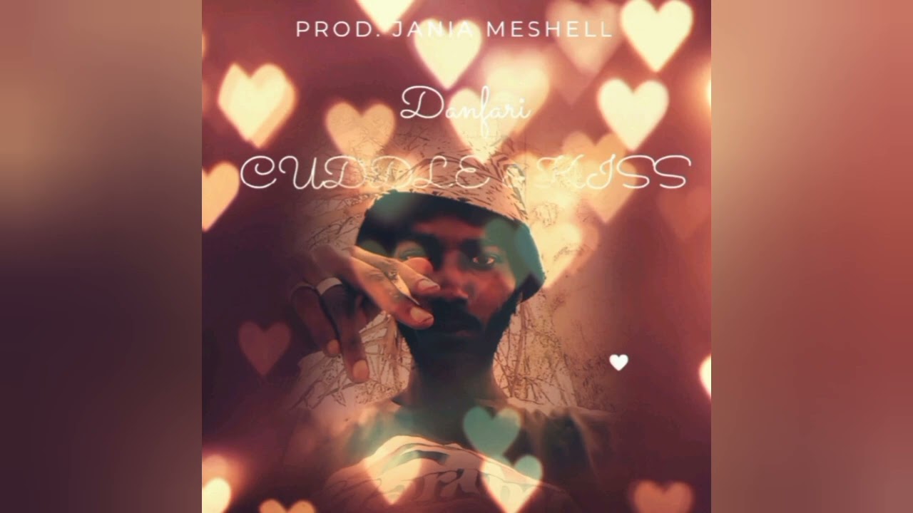 Danfari, Jania Meshell - Cuddle and kiss (audio oficial) 2026