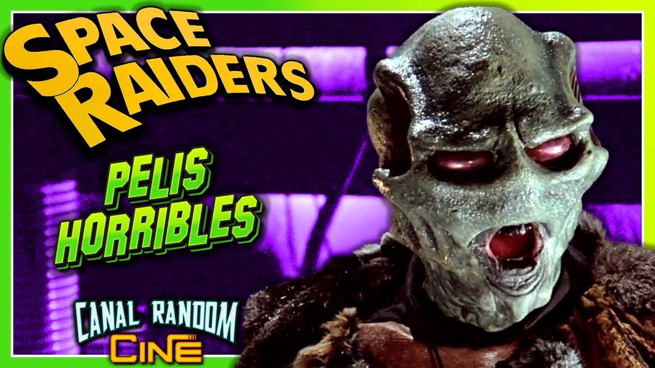 Películas HORRIBLES Que NO CONOCES: SPACE RAIDERS