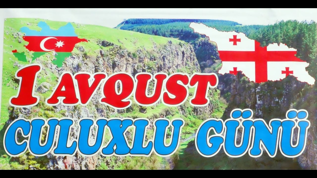 Culuxlu Gunu 01.08.2018