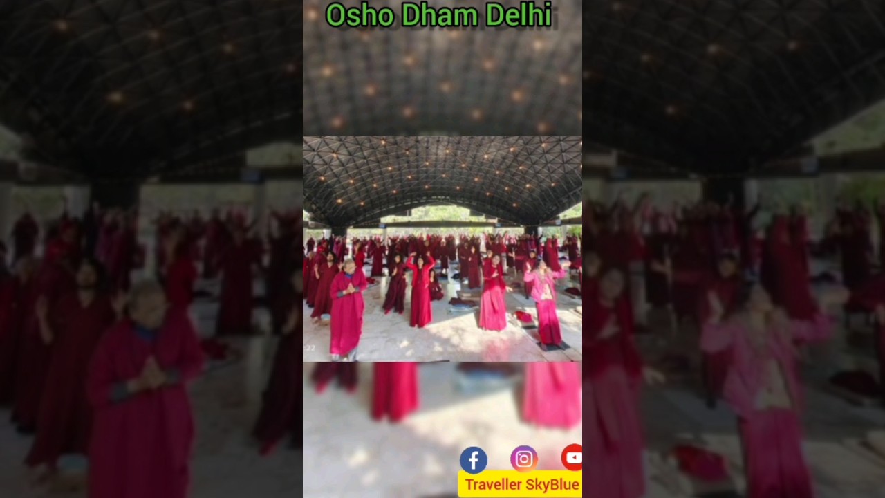 Osho Dham Delhi : a complete guide