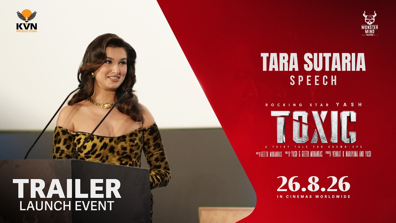 Tara Sutaria - Toxic Trailer Launch Event | Rocking Star Yash | KVN | Monster Mind Creations