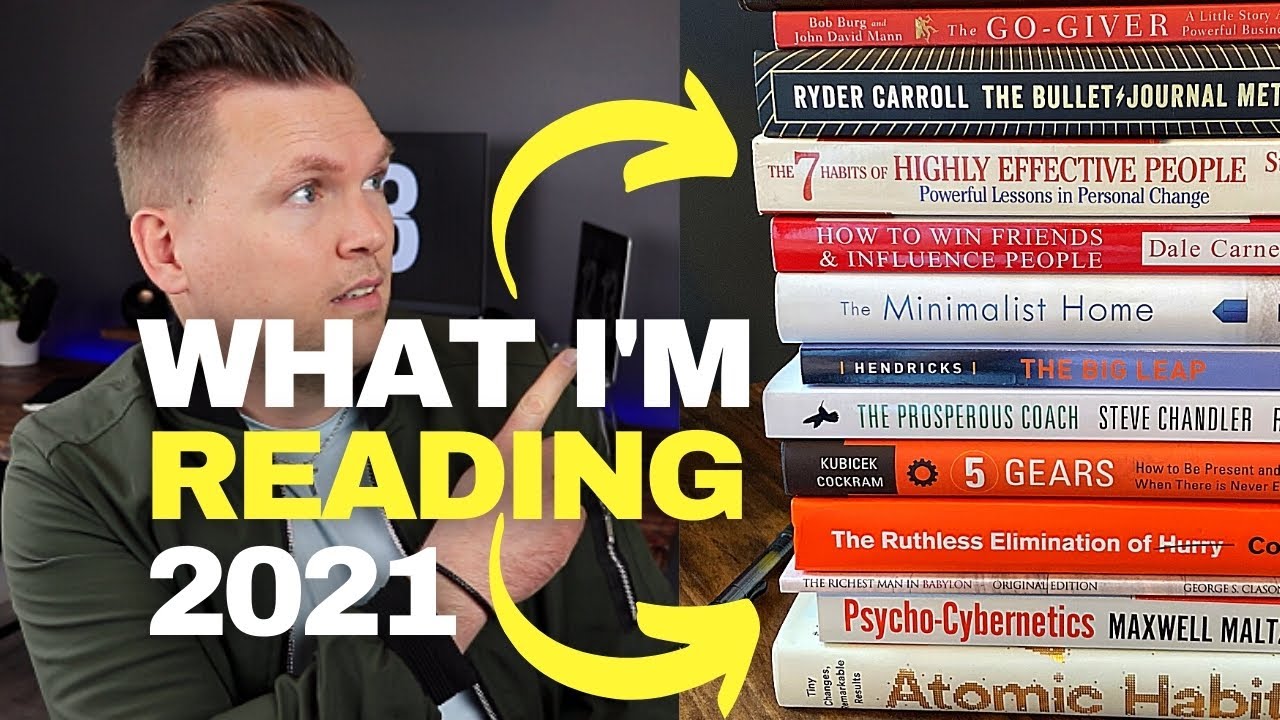 What I'm Reading in 2021 & Why! (Atomic Habits, Minimalist Home, Go-Giver & More)