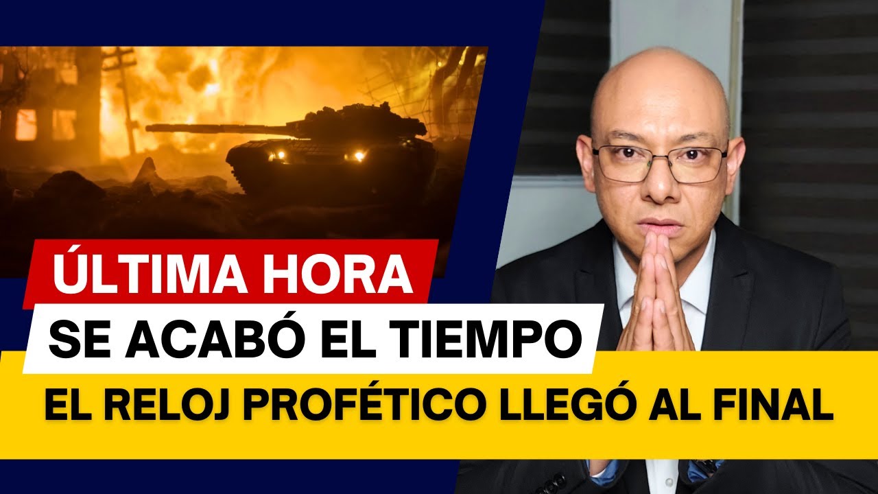 Última hora, se acabó el tiempo  El reloj profético llegó a su fin - Andry Carías - Clase 24 Daniel