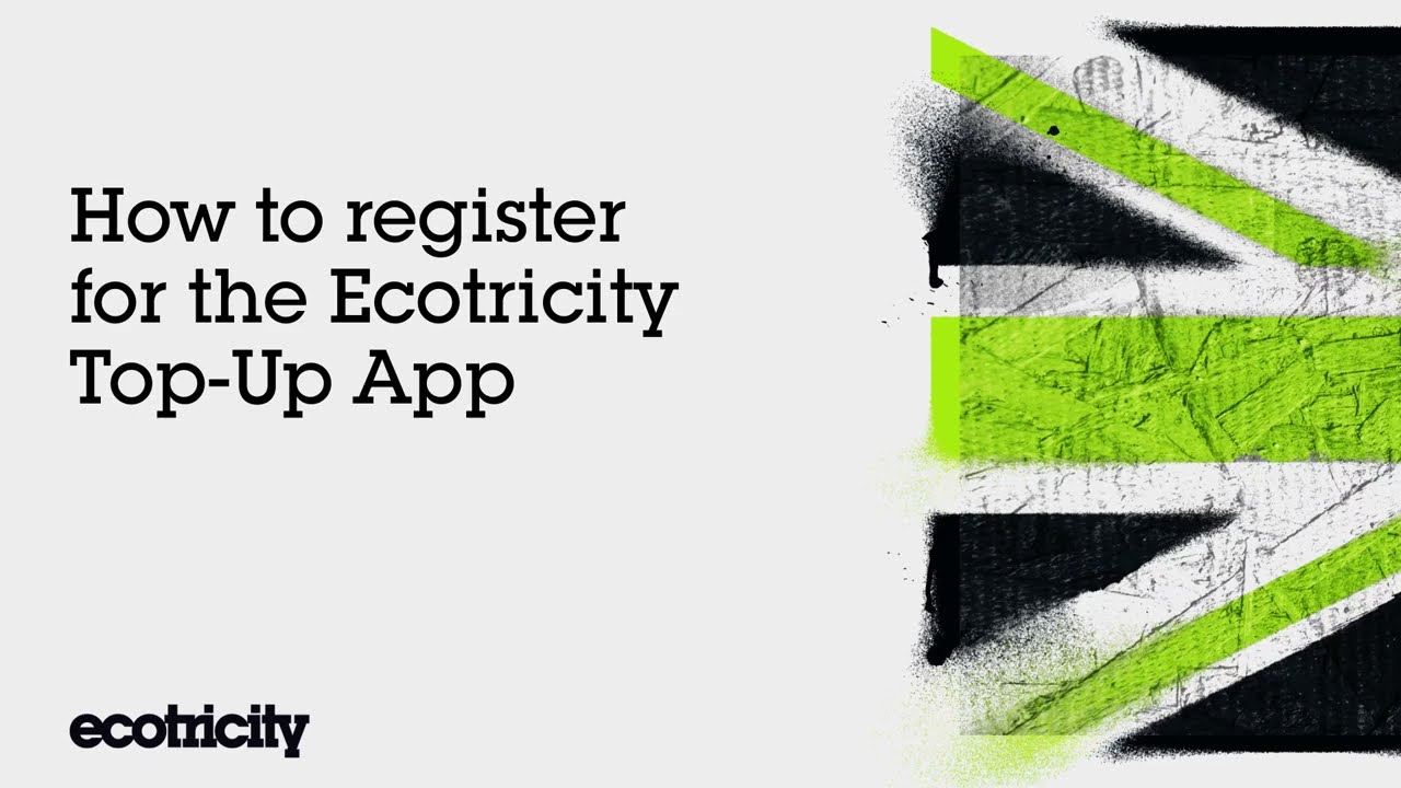 How to register for the Ecotricity Smart Pay As You Go Top-Up App