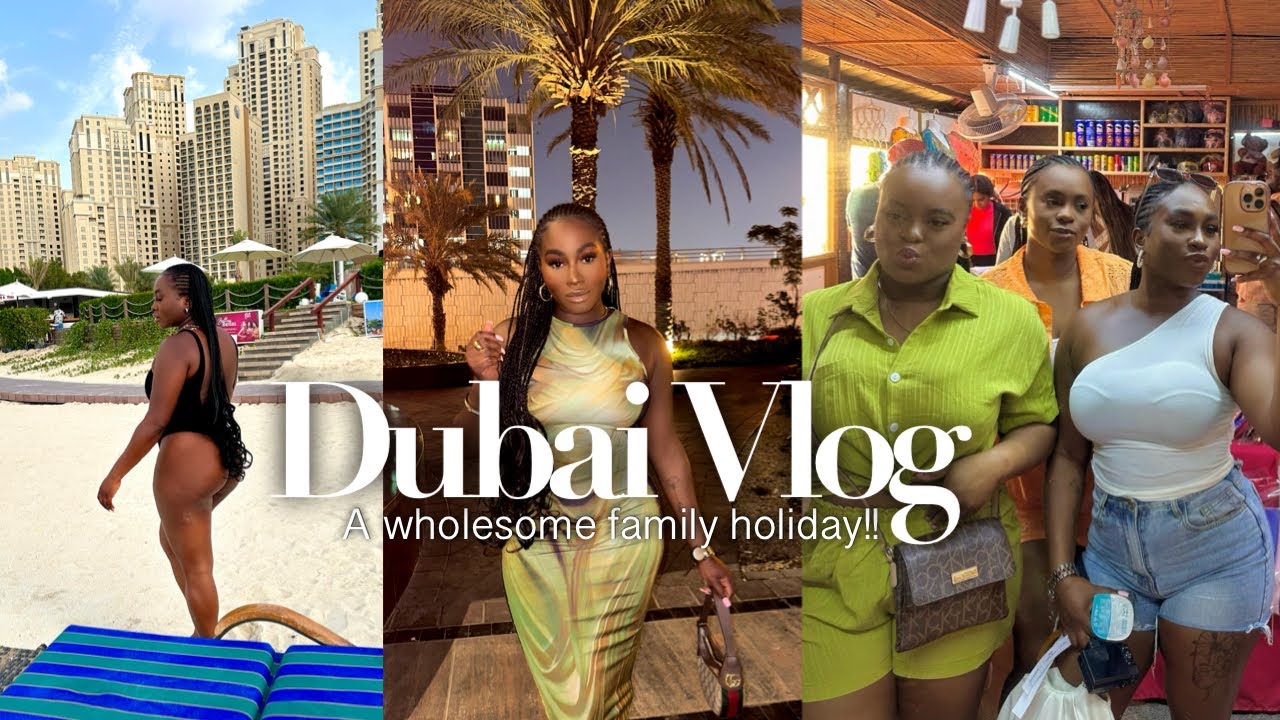 DUBAI VLOG | The Family Holiday Made it Out of The Group-chat | We Had a Blast 🎉