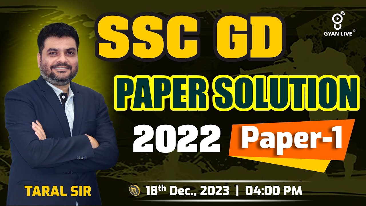 SSC GD SPECIAL | PAPER SOLUTION 2022 | PAPER - 01 | LIVE @04:00pm #gyanlive #ssc #sscgd