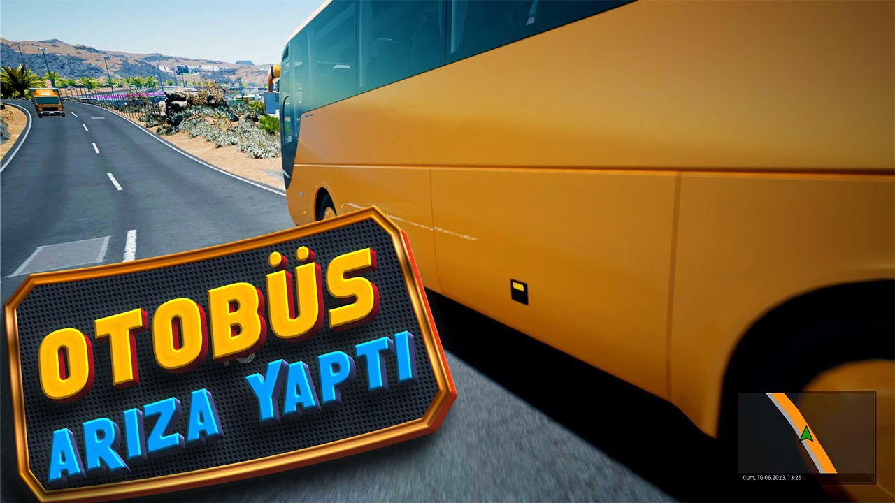 Otobüs Arıza Yaptı / Tourist Bus Simulator