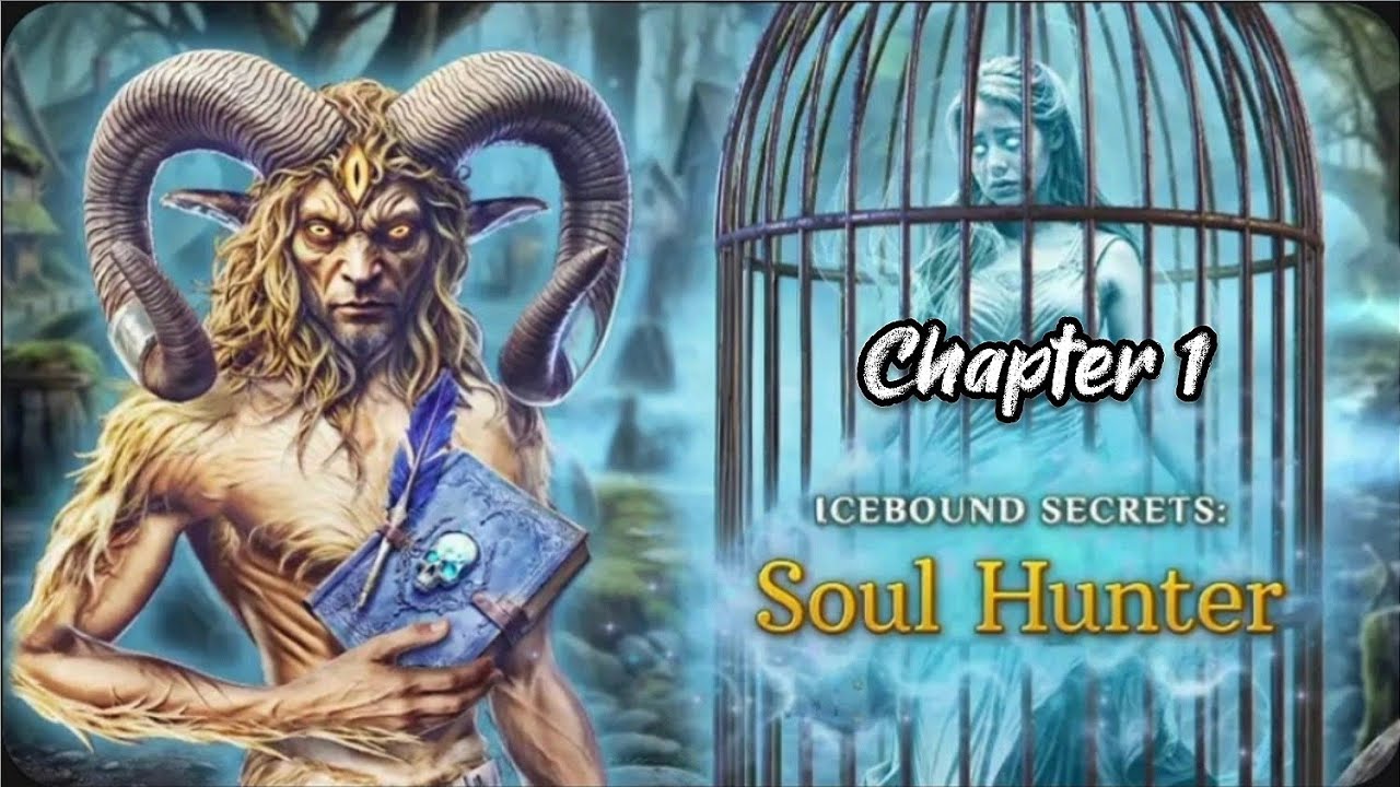 Icebound Secrets Soul Hunter Chapter 1 Walkthrough