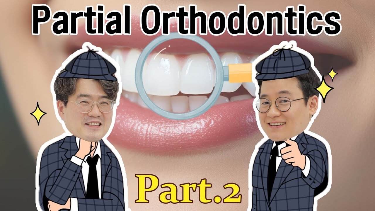 [Ortho Barista] Mastering Partial Orthodontics Part 2 (AI Voice-Over)