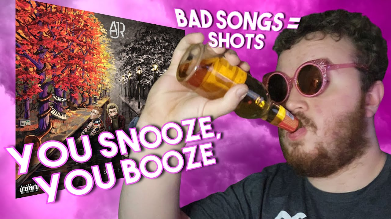 I Made AJR - OK Orchestra Into A Drinking Game (🍺 You Snooze, You Booze 🍺)