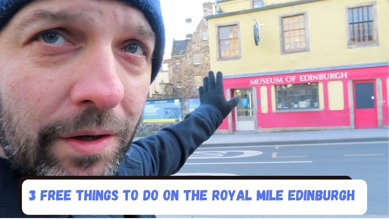 3 free things to do on the Royal Mile- Edinburgh