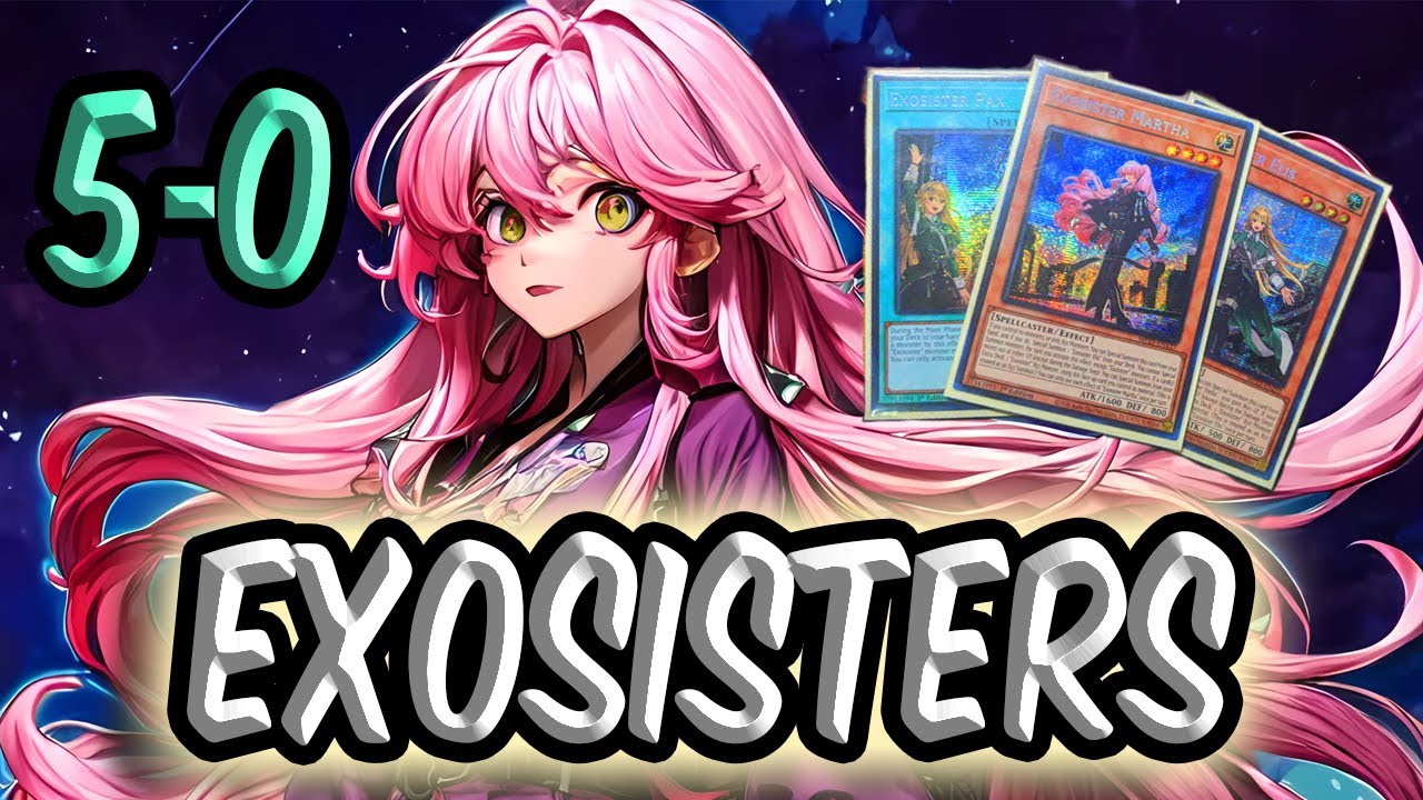 5-0 Exosister Deck Profile! Combos! FTK Combo! October 2023!