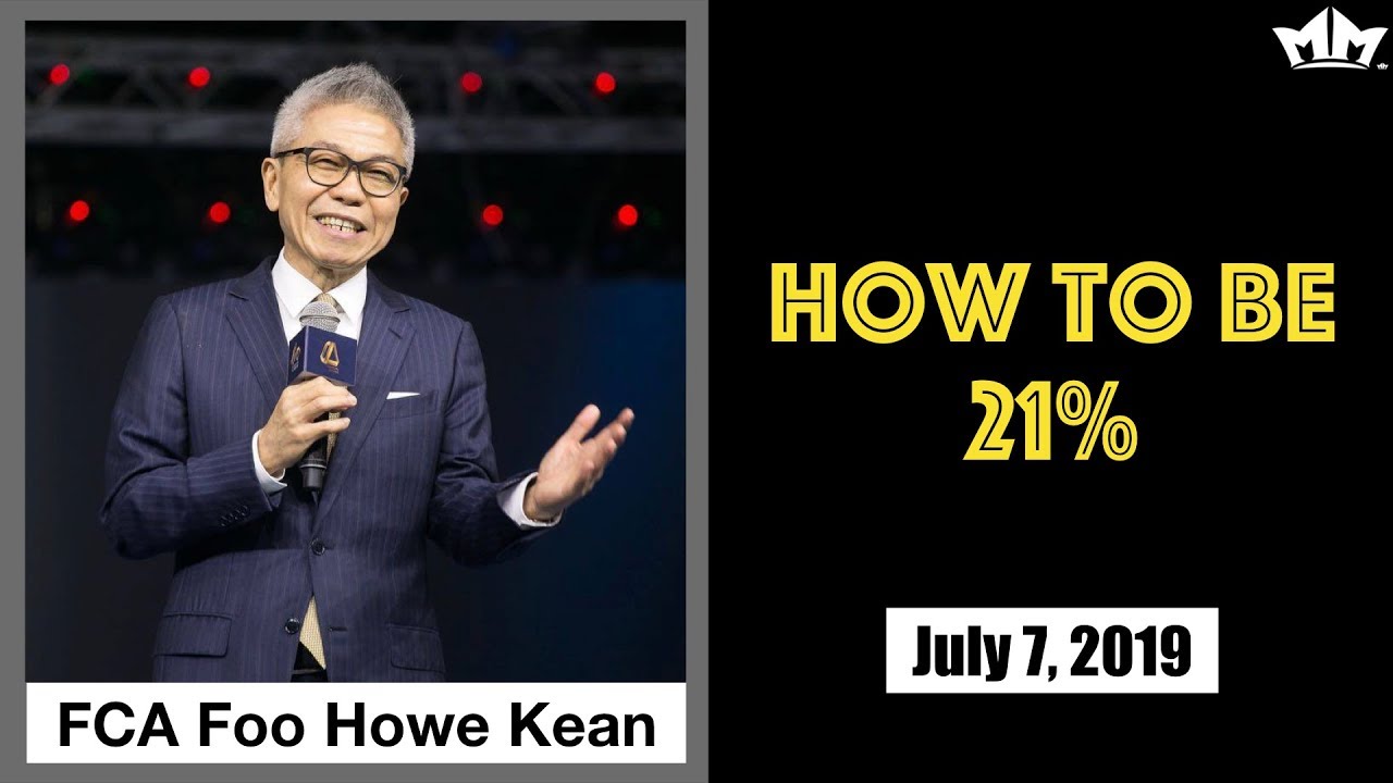 How to be 21% (July 2019) - FCA Foo Howe Kean【EN】