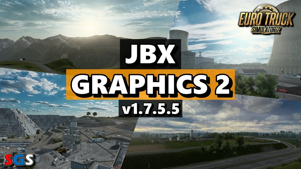 |ETS2 1.47| JBX Graphics 2 - v1.7.5.5 [Graphics Mod]