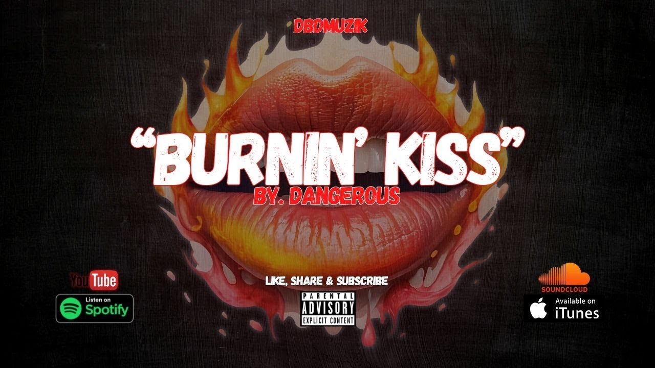 DBDMuzik | Dangerous &ndash; Burnin Kiss (Clean) (Официальный аудиоклип) | Rap HipHop Vibes