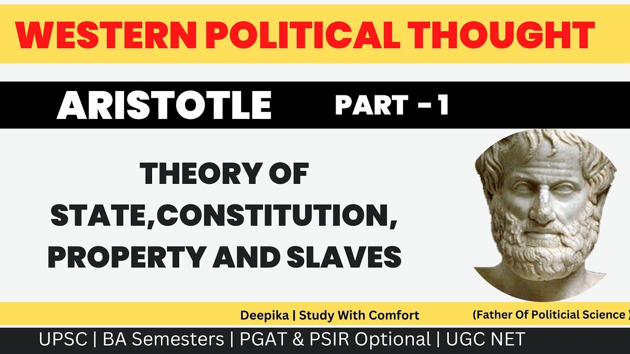 Aristotle Political Thought || Aristotle's Theory of State, Constitution, Property, Slaves ||Deepika
