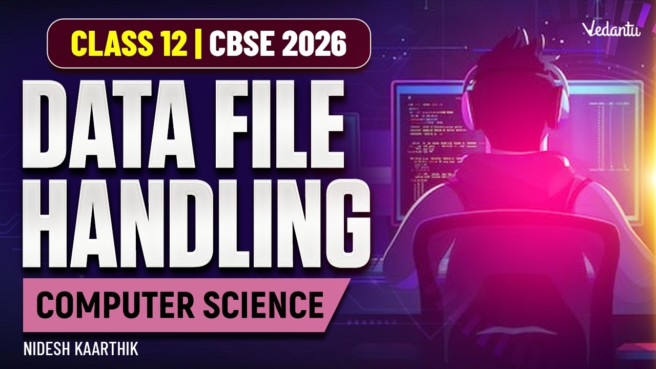 Data File Handling | Computer science | Class 12 CBSE 2026 | Nidesh Kaarthik