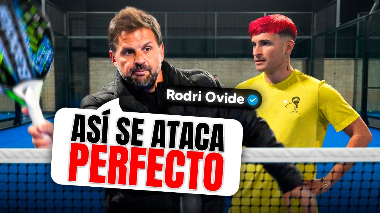 APRENDE a MEJORAR EL ATAQUE con RODRI OVIDE - P&aacute;del & T&eacute;cnica de Ataque Perfecto