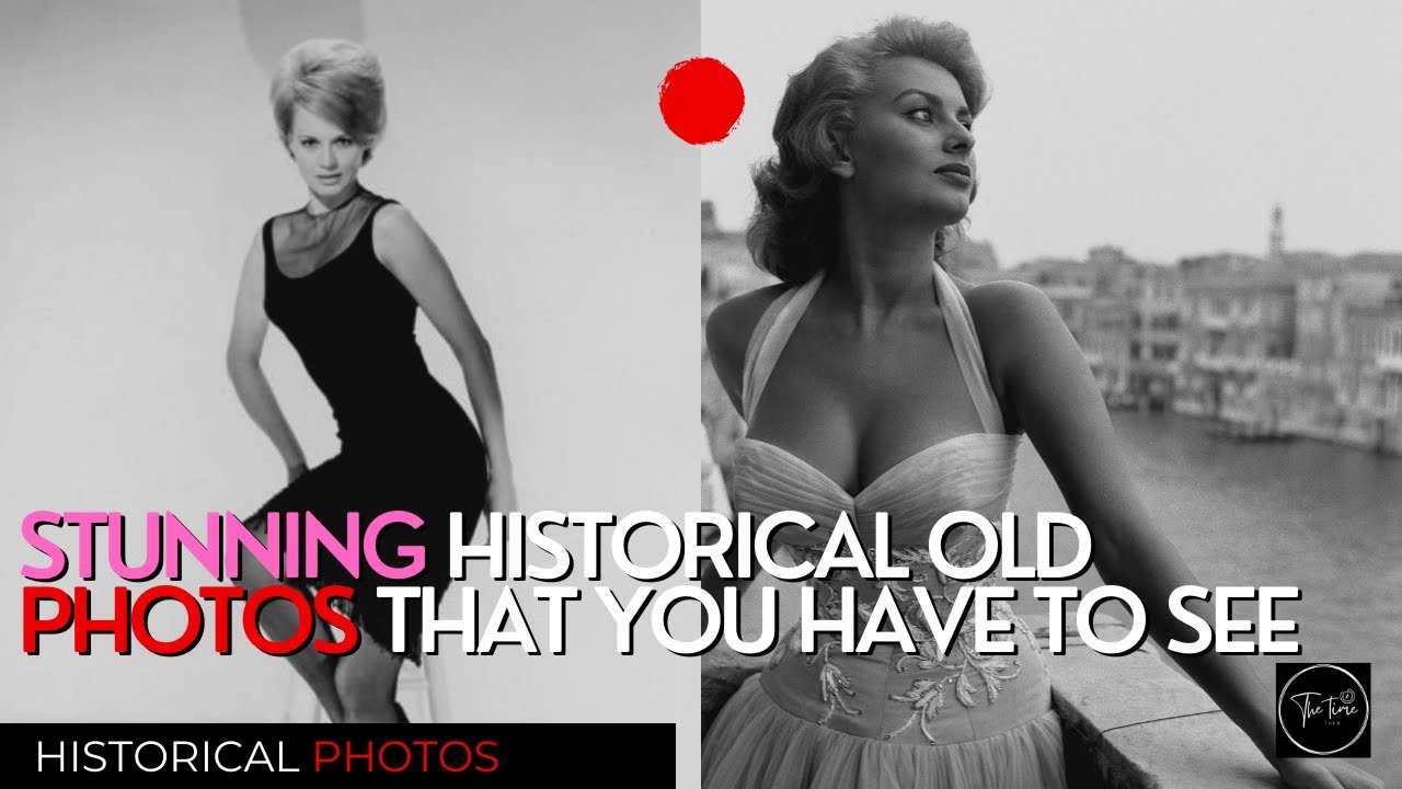 🎥 Stunning Historical Old Photos That You Have to See