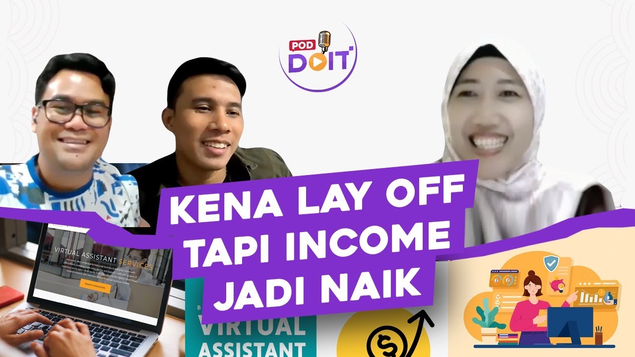 Eps 6 - Kena Lay Off, Tapi Income Jadi Naik - Kisah Kak Ririn Jadi Virtual Assistant | POD DOIT