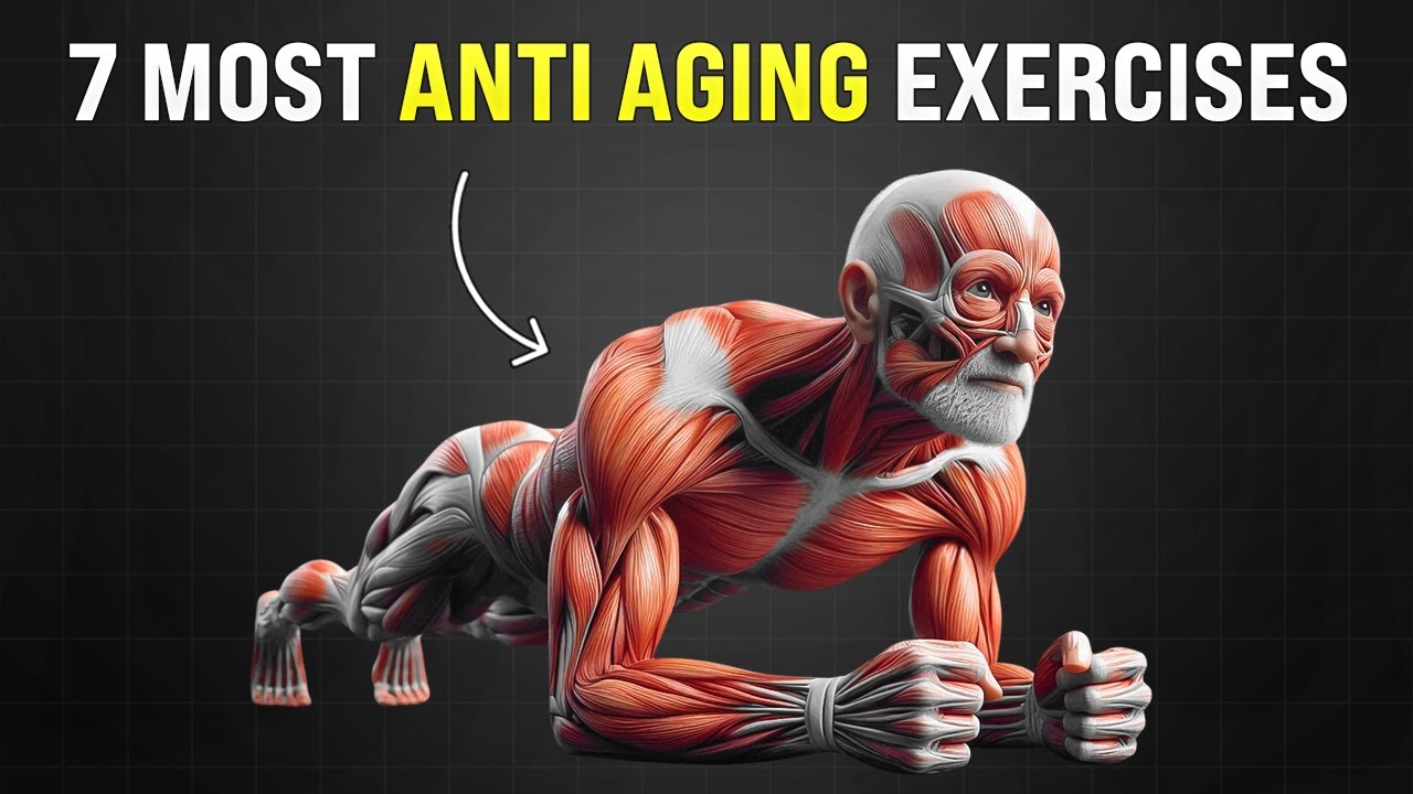 7 Most Anti Aging Exercises