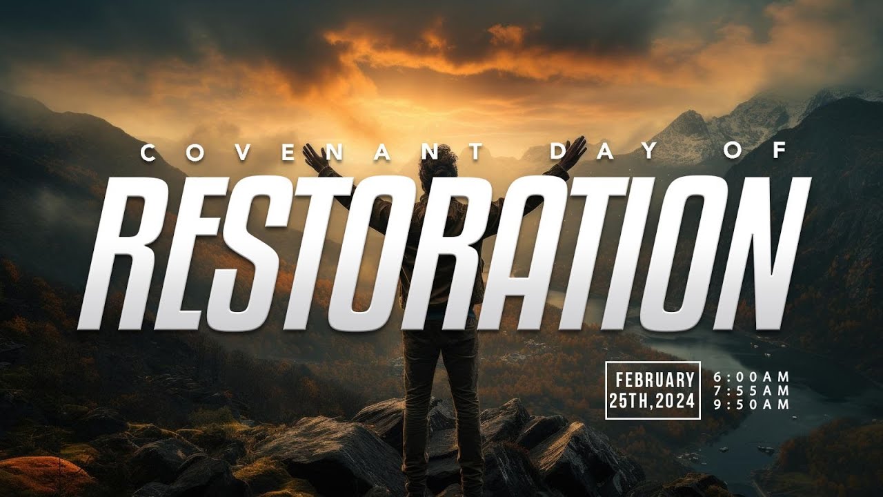 COVENANT DAY OF RESTORATION SERVICE | 25, FEBRUARY 2024 | FAITH TABERNACLE OTA.