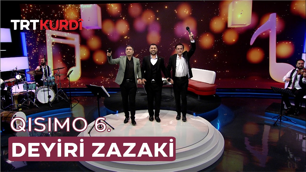 Deyiri Zazaki - Qısımo 6.