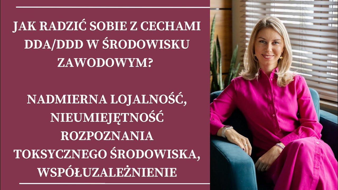 Jak radzić sobie z cechami dda/ddd w środowisku zawodowym?