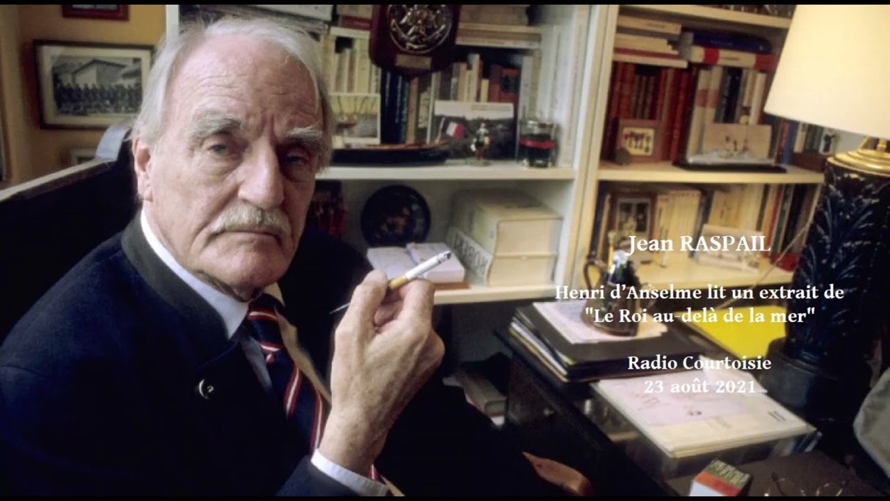 Jean RASPAIL lu par Henri d’ANSELME (2021)